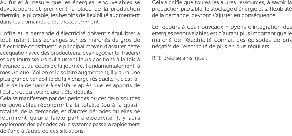 Au fur et  mesure que les  nergies renouvelables se d veloppent et prennent la place de la production thermique pilo...