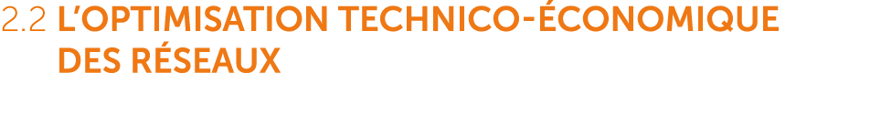 2.2 L’optimisation technico conomique des r seaux