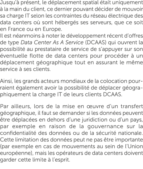 Jusqu’ pr sent, le d placement spatial  tait uniquement   la main du client, ce dernier pouvant d cider de mouvoir s...