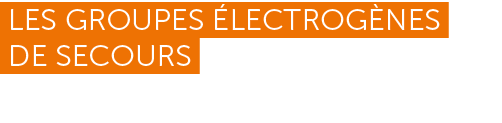  LES GROUPES LECTROG NES DE SECOURS 