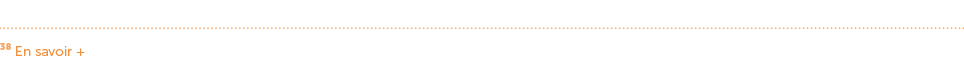 38 En savoir + 