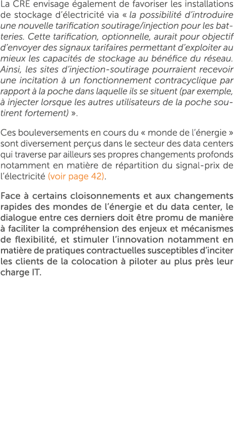 La CRE envisage galement de favoriser les installations de stockage d’ lectricit  via « la possibilit  d’introduire ...