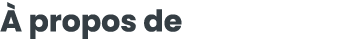   propos de