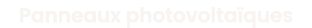 Panneaux photovolta ques