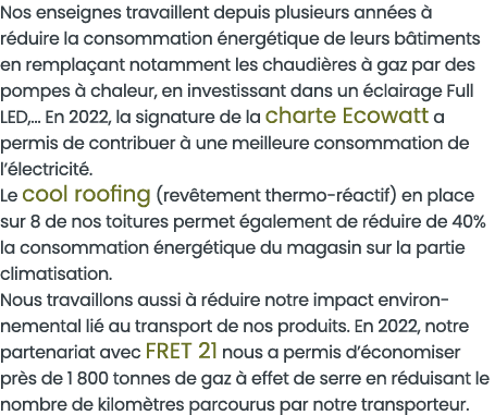 Nos enseignes travaillent depuis plusieurs ann es   r duire la consommation  nerg tique de leurs b timents en rempla    